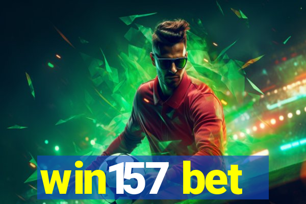 win157 bet